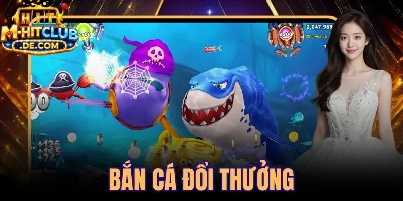 Bắn Cá Đổi Thưởng