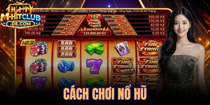 Cách Chơi Nổ Hũ