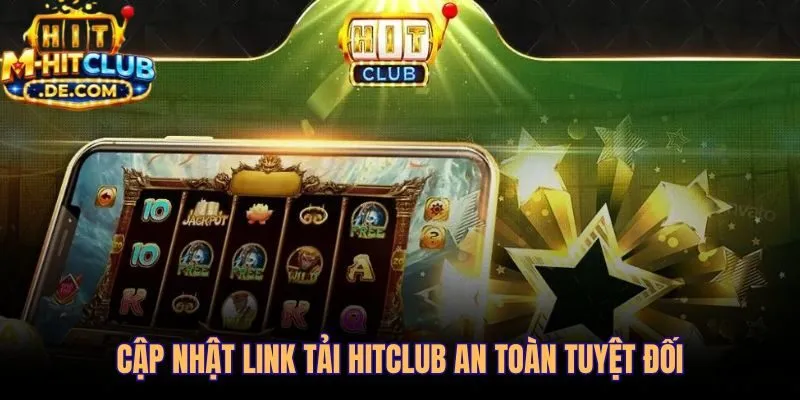 Danh sách link tải ứng dụng Hitclub chính thức cho mọi nền tảng