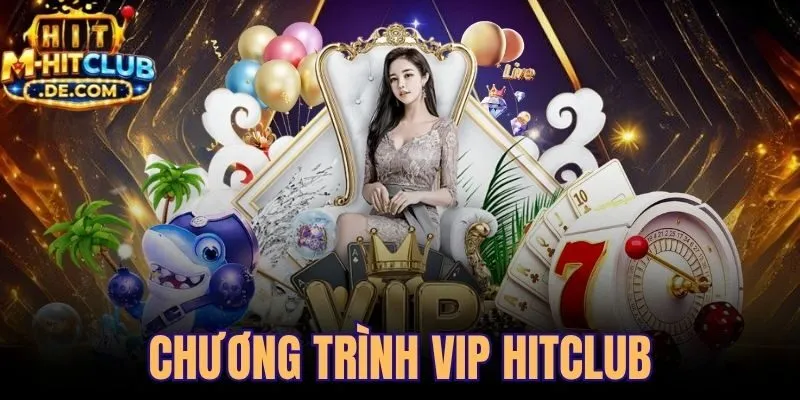 Chương Trình VIP Hitclub