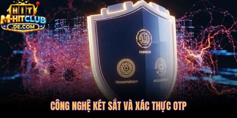 Mã hóa AES-256 và OTP 120 giây bảo vệ tài khoản người chơi