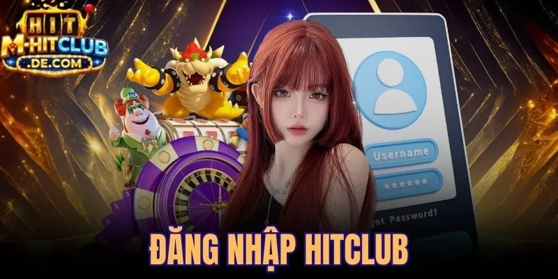 Đăng Nhập Hitclub