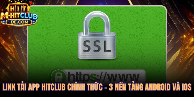 Link tải Hitclub chính thức cho Android, iOS và APK dự phòng 2026