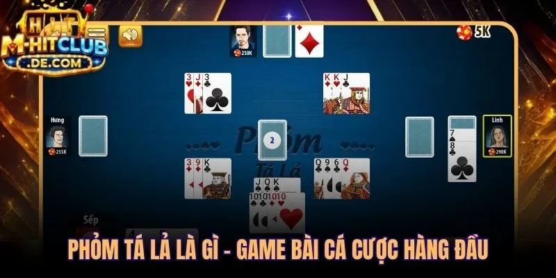 Cách chơi Phỏm Tá Lả và nguồn gốc truyền thống lâu đời tại Việt Nam